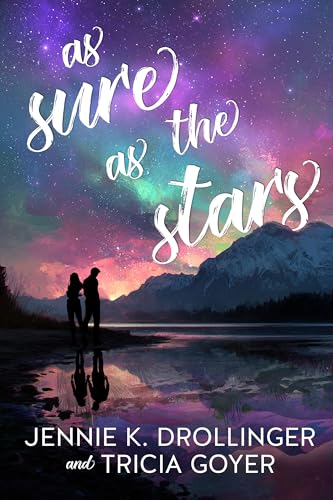 As Sure As The Stars: The Sweetheart Romance That Happened! (Kindle Edition)