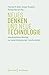 Neues Denken und neue Technologie by Thomas M. Bohn