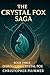 The Crystal Fox Saga: Book ...