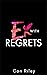 Ex With Regrets (Exes & Hap...