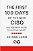The First 100 Days of the New CISO by Jean-Christophe Gaillard