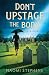 Don't Upstage the Body: A Witty British Historical Whodunnit and Manor House Murder Mystery Set in the 1950s