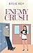 Enemy Crush: An Enemies to ...