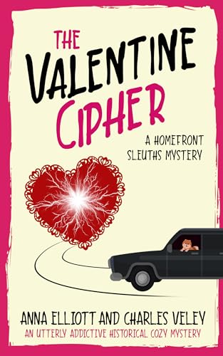 The Valentine Cipher (Homefront Sleuths, #8)