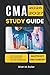 CMA Study Guide 2026-2027: ...