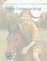 Pippi Longstocking: Language Arts Together