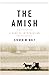 The Amish: A Concise Introd...