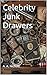 Celebrity Junk Drawers by Albert Nichols