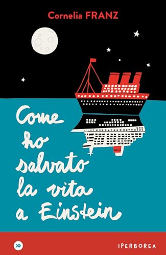 Come ho salvato la vita a Einstein (I Miniborei Vol. 63) (Italian Edition)