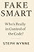 FAKE SMART by Steph Wynne