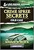 Crime Spree Secrets (Unsolved Case Files Book 5)