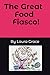 The Great Food Fiasco: a li...