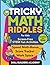 Tricky Math Riddles for Kids by Skill Builder Academy