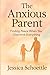 The Anxious Parent: Finding...