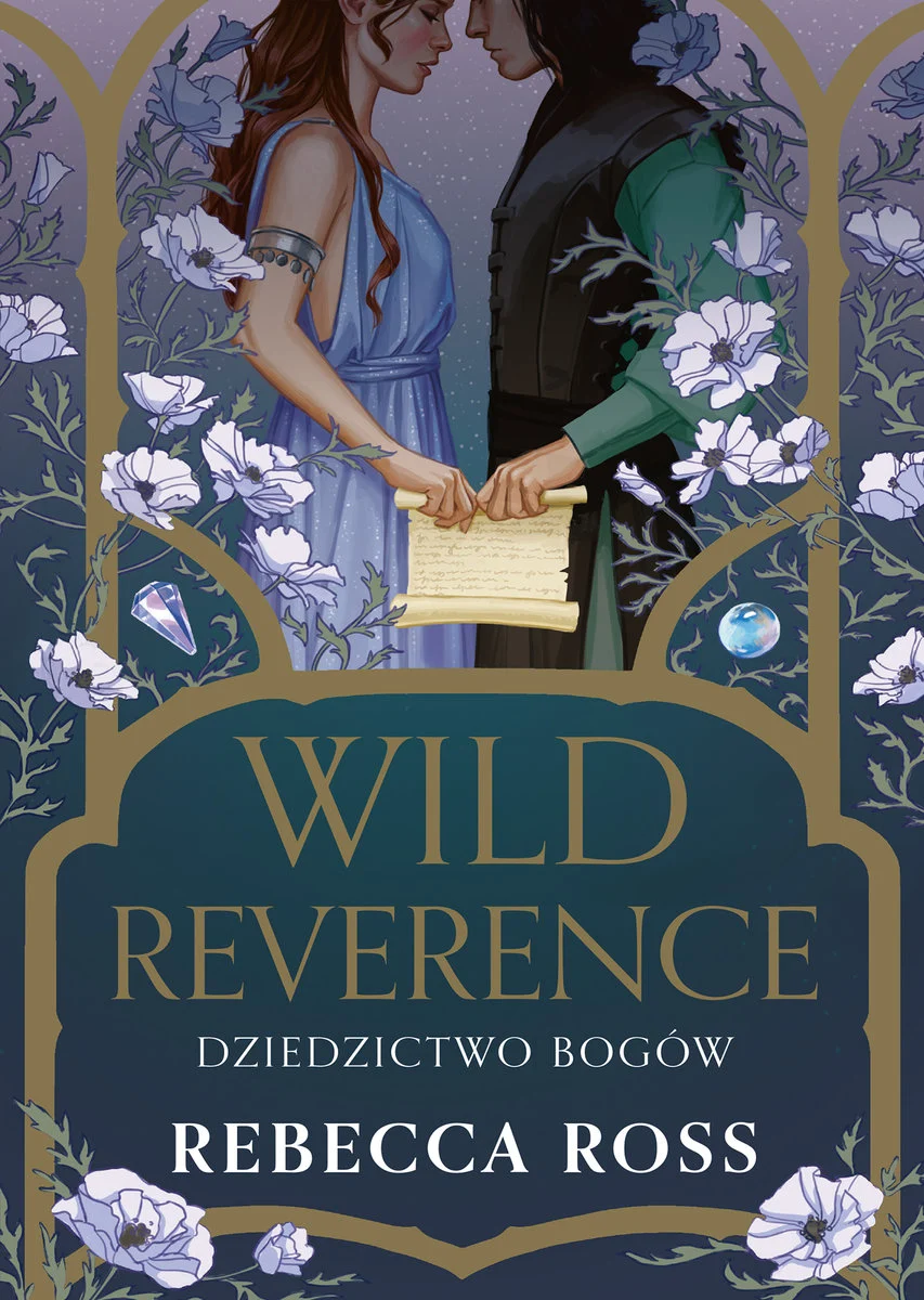 Wild Reverence. Dziedzictwo bogów (Letters of Enchantment, #0)