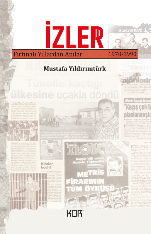 İzler: Fırtınalı Yıllardan Anılar (1970-1990)