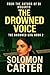 The Drowned Voice by Solomon Carter