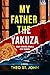 My Father The Yakuza: He was supposed to be dead. An addictive psychological thriller (Emily Watson Series Book 1)