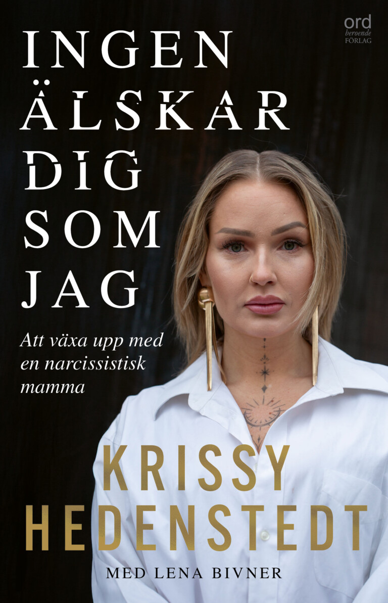 Ingen älskar dig som jag: Att växa upp med en narcissistisk mamma