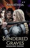 Sundered Graves: ...