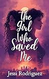 The Girl Who Saved Me