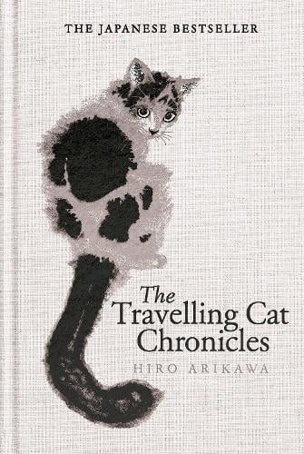 The Travelling Cat Chronicles and The Goodbye Cat (Hardcover)