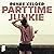 Parttime-Junkie (Dutch Edition) by Renee Kelder