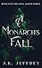 A Monarch's Fall (Soul Matc...