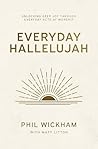Everyday Hallelujah by Phil Wickham
