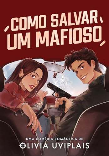 Como Salvar Um Mafioso (Portuguese Edition)
