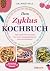 Das Zykluskochbuch: 100 köstliche Rezepte für einen ausgeglichenen Hormonhaushalt (German Edition)