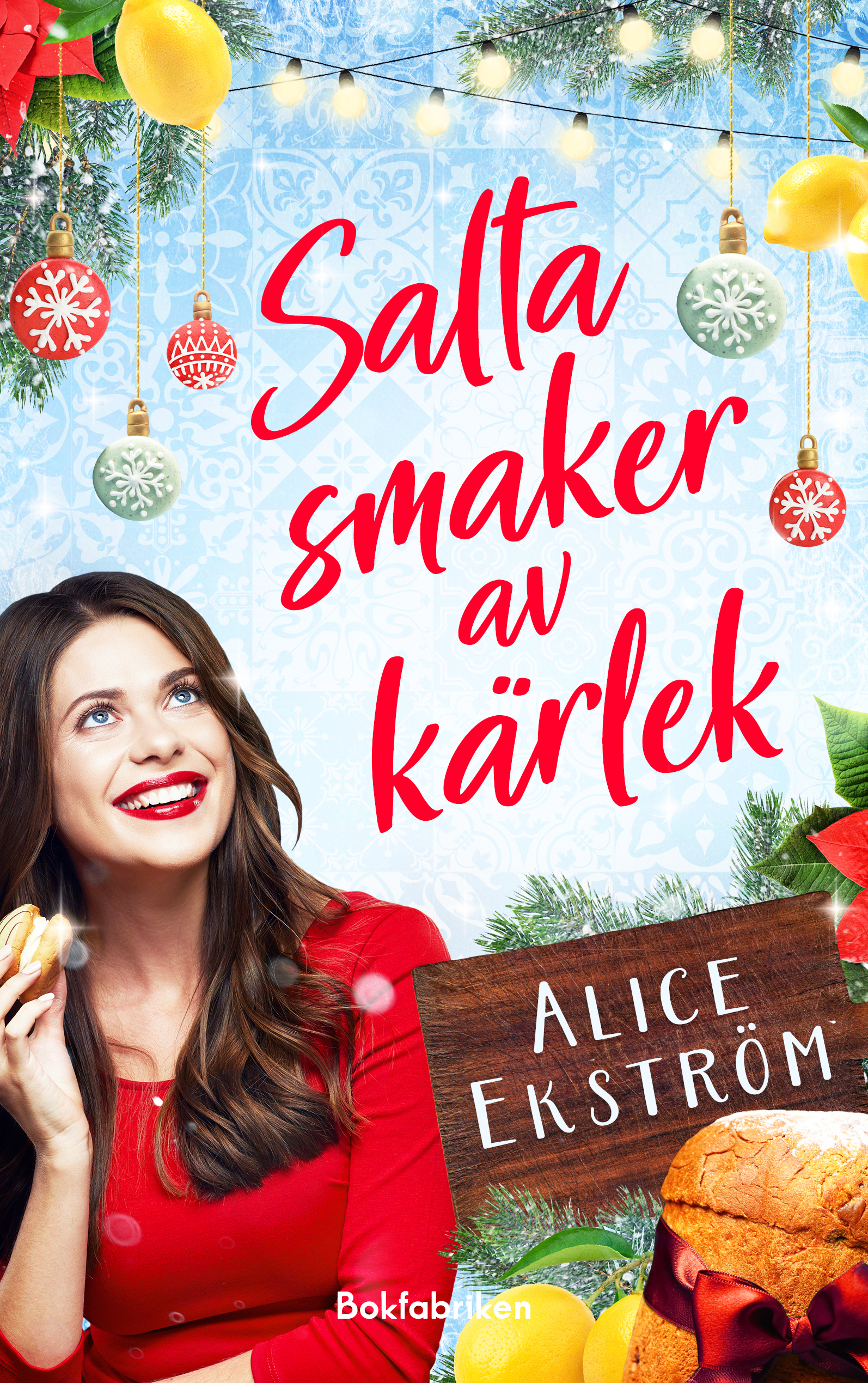 Salta smaker av kärlek (Kafé Sött & Salt #3)