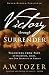 Victory Through Surrender: Teachings from Paul on Darkness, Light, and Our Identity in Christ