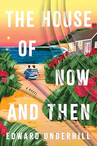 The House of Now and Then