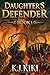 Daughter's Defender by K.J. Kiki