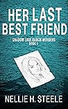 Her Last Best Friend (Shadow Lake Ranch Murders Book 1)