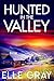 Hunted in the Valley by Elle Gray Hunted in the Valley by Elle Gray