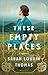 These Empty Places: A Southern Fiction Historical Novel About Second Chances Set in the Appalachian Mountains