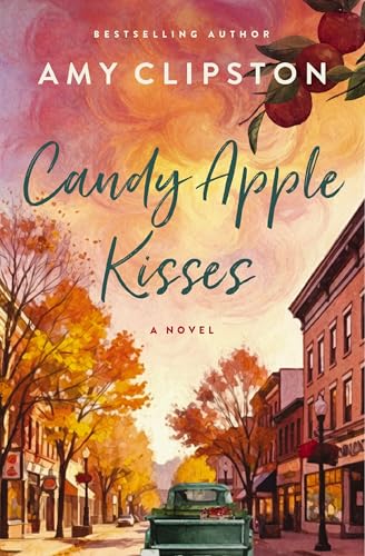Candy Apple Kisses: A Sweet Romance Novel (Paperback)