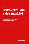 Crisis carcelaria...