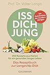 Iss dich jung – das Rezeptbuch zur Longevità-Diät: Die Geheimnisse der Hundertjährigen - 200 Rezepte aus Italien für ein gesundes langes Leben (German Edition)