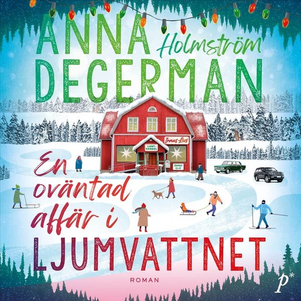 En oväntad affär i Ljumvattnet (Audiobook)