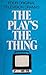The Play's the thing by Tony Gifford