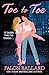 Toe to Toe: A swoony and se...