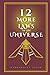 12 More Laws of the Universe (12 Laws)