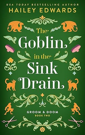 The Goblin in the Sink Drain (Groom & Doom #2)