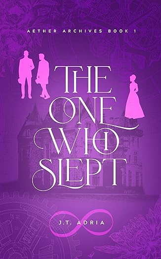 The One Who Slept (Aether Archives #1)