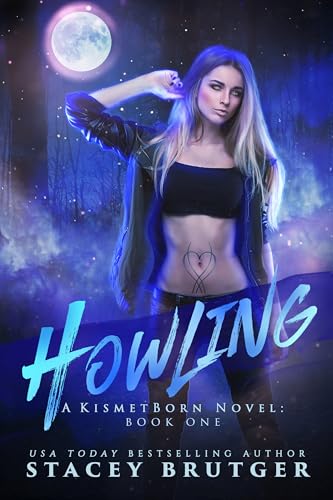 Howling (A KismetBorn Novel Book 1)