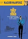 The Thief and the Dogs by Naguib Mahfouz