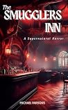 The Smugglers Inn: A Novel of Supernatural Horror Book cover for The Smugglers Inn: A Novel of Supernatural Horror